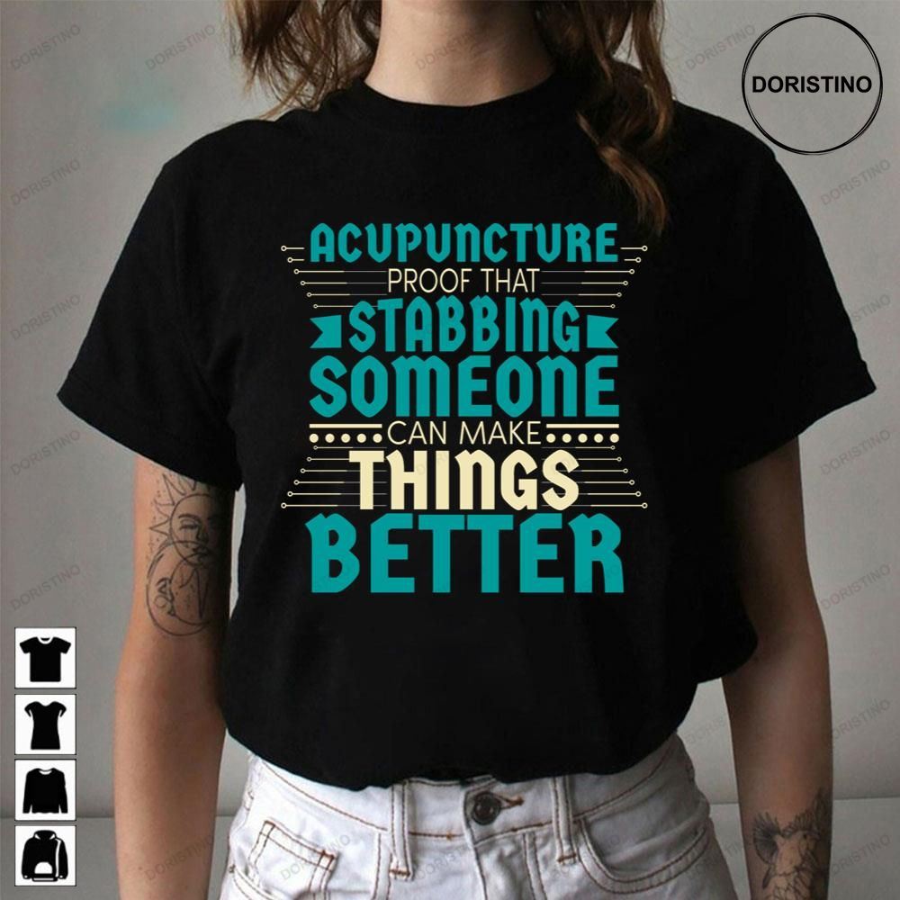 Acupuncture Proof That Stabbing Someone Can Make Things Better Trending Style